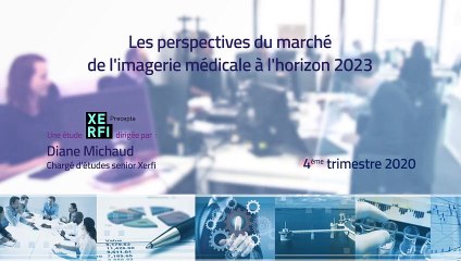 Les perspectives du marché de l'imagerie médicale à l'horizon 2023 [Philippe Gattet]