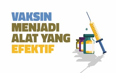 Motiongrafis : Vaksin Menjadi Alat Yang Efektif
