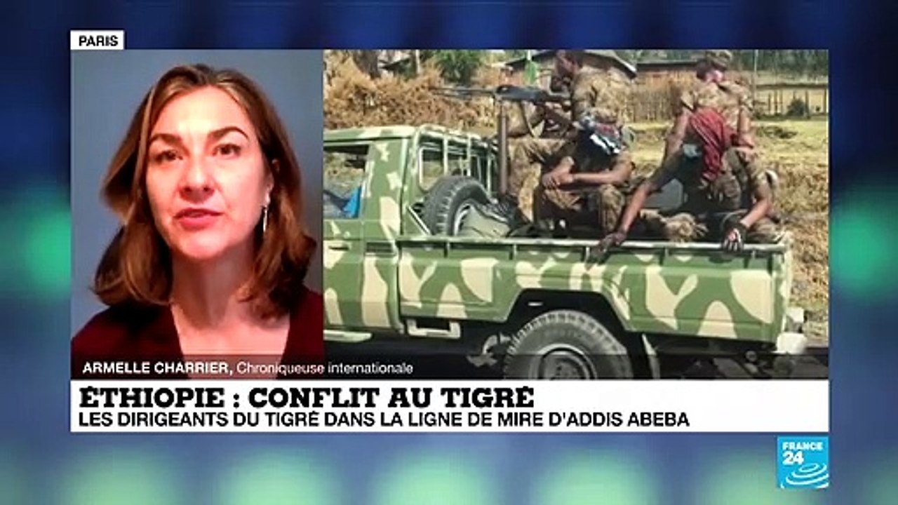 Conflit en Ethiopie : les dirigeants du Tigré dans la ligne de mire d'Addis Abeba
