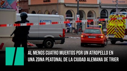 Al menos dos muertos por un atropello en una zona peatonal de la ciudad alemana de Trier