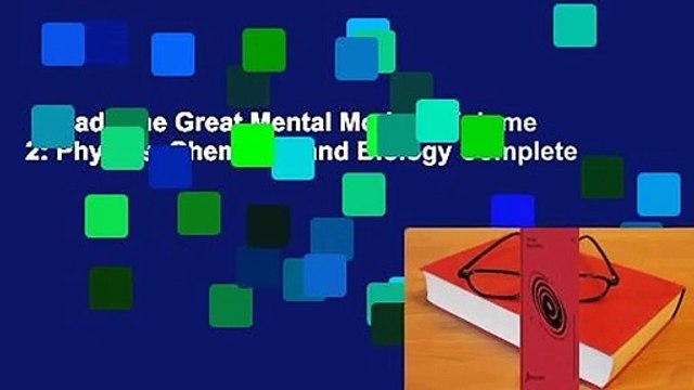 [Read] The Great Mental Models, Volume 2: Physics, Chemistry and Biology Complete