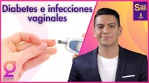 Diabetes e infecciones vaginales | Zona G con Juan Carlos Acosta