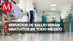 Servicios en hospitales de la Secretaría de Salud serán gratuitos a partir de diciembre