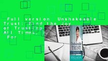 Full version  Unshakeable Trust: Find the Joy of Trusting God at All Times, in All Things  For