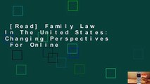 [Read] Family Law In The United States: Changing Perspectives  For Online