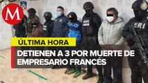 Detienen a tres más por el homicidio de empresario francés