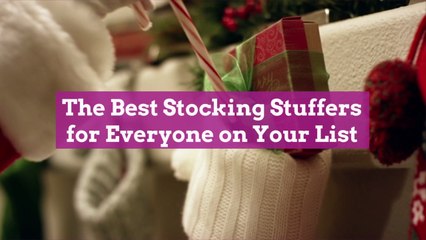 The Best Stocking Stuffers for Everyone on Your List