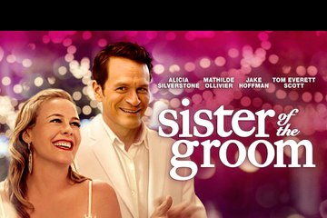 Sister Of The Groom Trailer #1 (2020) Alicia Silverstone, Tom Everett Scott Romance Movie HD