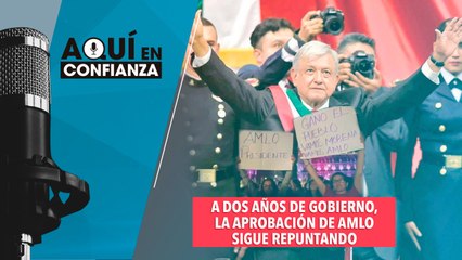 A dos años de gobierno, la aprobación de AMLO sigue repuntando