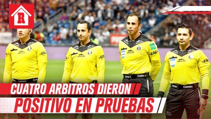 Cuatro árbitros resultaron positivo en pruebas