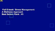 Full E-book  Stress Management: A Wellness Approach  Best Sellers Rank : #5