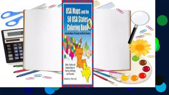 Full E-book USA Maps and the 50 USA States Coloring Book: Includes Maps of Canada and North