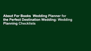 About For Books  Wedding Planner for the Perfect Destination Wedding: Wedding Planning Checklists