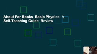 About For Books  Basic Physics: A Self-Teaching Guide  Review