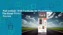 Full version  DAX Formulas for PowerPivot: The Excel Pro's Guide to Mastering DAX  Review