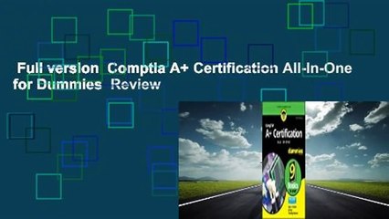 Full version  Comptia A+ Certification All-In-One for Dummies  Review