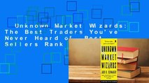 Unknown Market Wizards: The Best Traders You've Never Heard of  Best Sellers Rank : #5