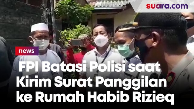 Dicegat! FPI Batasi Polisi saat Kirim Surat Panggilan ke Rumah Habib Rizieq