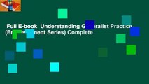Full E-book  Understanding Generalist Practice (Empowerment Series) Complete