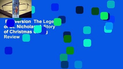 Full version  The Legend of St. Nicholas: A Story of Christmas Giving  Review