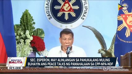 Sec. Esperon, may alinlangan sa panukalang muling buhayin ang peace talks ng pamahalaan sa CPP-NPA-NDF