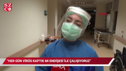 Covid servisi hemşiresi Akyol: Her gün 'virüs kaptık mı' endişesiyle çalışıyoruz