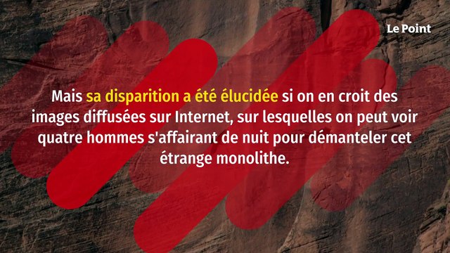 États-Unis : la disparition du mystérieux monolithe élucidée ?