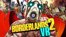 Borderlands 2 VR - Official PC Announcement Trailer - PAX West 2019