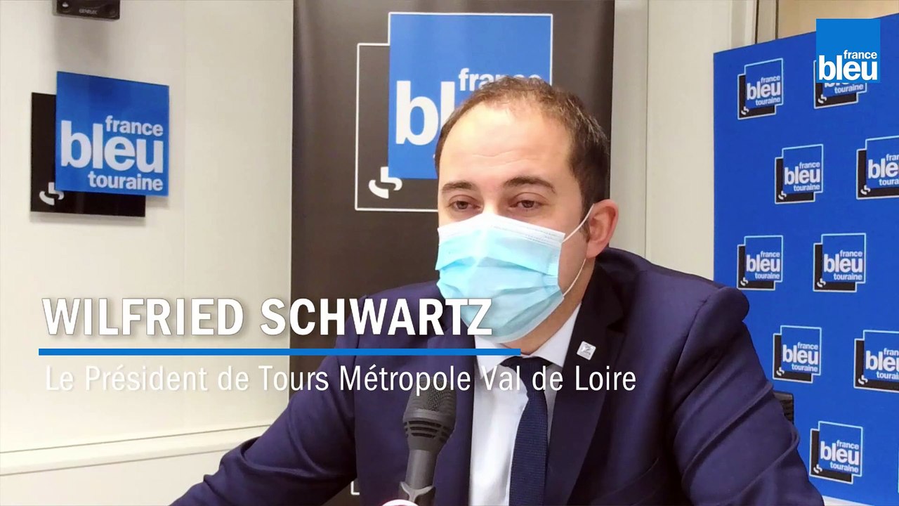 L'invité de la rédaction est Wilfried SCHWARTZ : Président de Tours Métropole Val de Loire