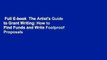 Full E-book  The Artist's Guide to Grant Writing: How to Find Funds and Write Foolproof Proposals