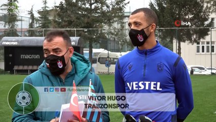 Vitor Hugo: "Benim için yapılan fedakarlıklara karşılık vermek istiyorum"