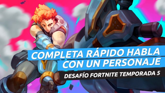 Habla con un personaje en Fortnite temporada 5 - donde encontrar personajes para hablar