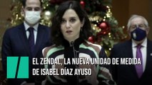 El Zendal, la nueva unidad de medida de Isabel Díaz Ayuso