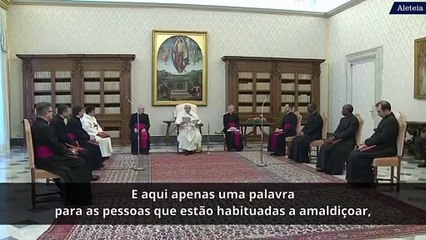 Papa adverte aqueles que trazem sempre na boca uma palavra negativa