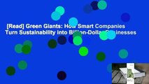 [Read] Green Giants: How Smart Companies Turn Sustainability into Billion-Dollar Businesses