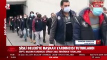 CHP'li Şişli Belediye Başkan Yardımcısı Cihan Yavuz tutuklandı