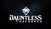 Dauntless  - Bande-annonce de la mise à jour Reforged