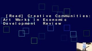 [Read] Creative Communities: Art Works in Economic Development  Review