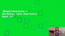 [Read] Adventures in the Screen Trade  Best Sellers Rank : #5