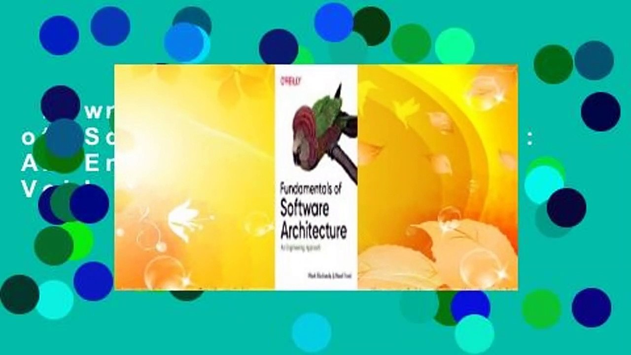 Downlaod  Fundamentals of Software Architecture: An Engineering Approach Voll