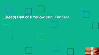 [Read] Half of a Yellow Sun  For Free