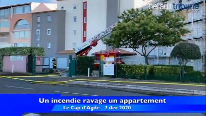 LE CAP D'AGDE - Un incendie ravage un appartement