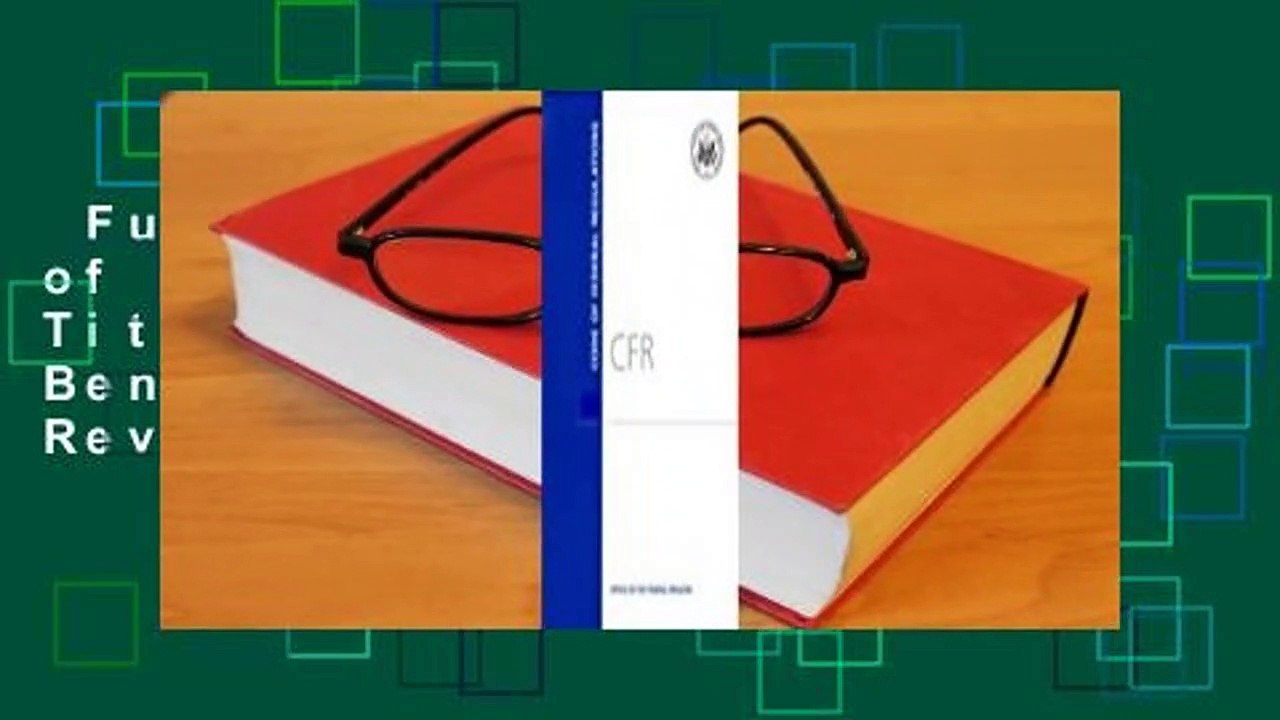 Full E-book  Code of Federal Regulations, Title 20, Employees' Benefits, Pt. 400-499, Revised as
