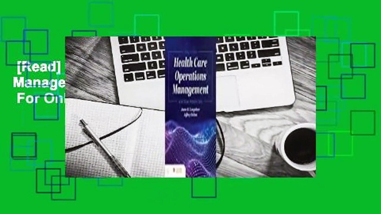 [Read] Health Care Operations Management: A Systems Perspective  For Online