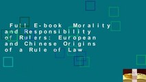 Full E-book  Morality and Responsibility of Rulers: European and Chinese Origins of a Rule of Law