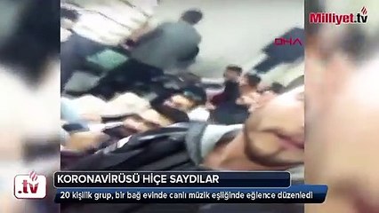 Korona tedbirlerine hiçe sayıp bağ evinde eğlence düzenlediler!