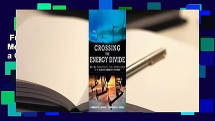 Full E-book  Crossing the Energy Divide: Moving from Fossil Fuel Dependence to a Clean-Energy