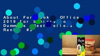 About For Books  Office 2019 for Seniors for Dummies  Best Sellers Rank : #2