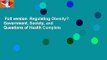 Full version  Regulating Obesity?: Government, Society, and Questions of Health Complete