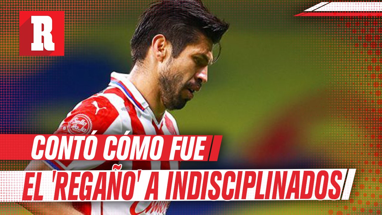 Oribe Peralta contó cómo fue el 'regaño' a indisciplinados de Chivas